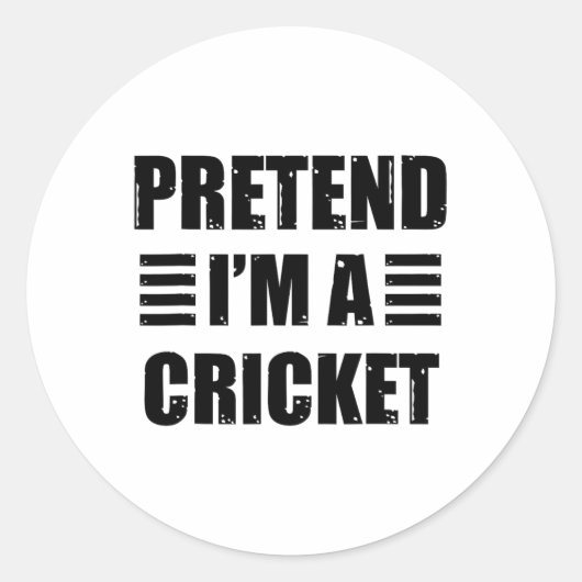 Pretend I'm A Cricket Lazy Funny Easy Halloween Co ラウンドシール (正面)