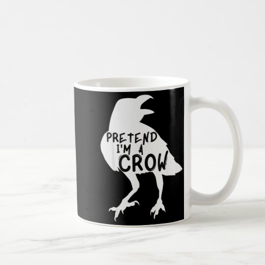 Pretend I'm A Crow Funny Lazy Halloween Costume コーヒーマグカップ (右)