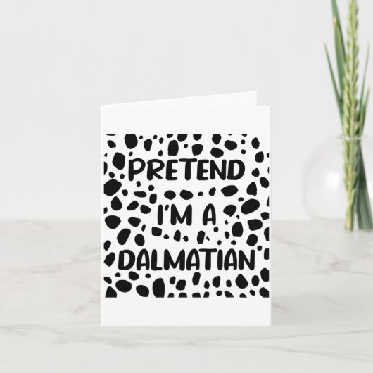 Pretend I'm A Dalmatian Costume For Women Funny Ha カード (正面)