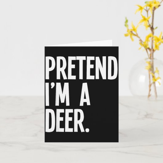 Pretend I'm A Deer Funny Halloween Party Costume  カード (黄色い花)