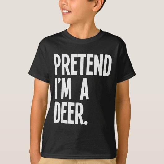 Pretend I'm A Deer Funny Halloween Party Costume  Tシャツ (正面)