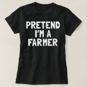 Pretend I'm A Farmer Halloween Costume  Tシャツ (デザイン正面)