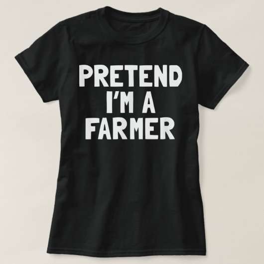 Pretend I'm A Farmer Halloween Costume  Tシャツ (デザイン正面)