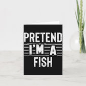 Pretend I'm A Fish Funny Halloween Costume Gift  カード (正面)