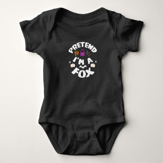 Pretend I'm A Fox Funny Halloween Costume Gift ベビーボディスーツ (正面)