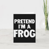 Pretend I'm A Frog Funny Halloween Costume Humor  カード (正面)