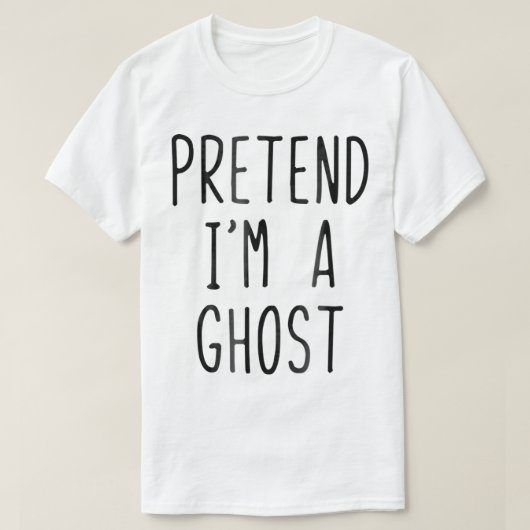 Pretend Im A Ghost Costume Halloween Lazy Easy  Tシャツ (デザイン正面)