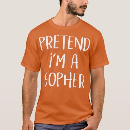 Pretend Im A Gopher Costume Funny Halloween Tシャツ (正面)