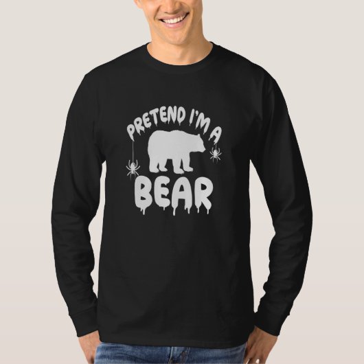 Pretend I'm A Grizzly Bear  Spooky Cute Simple Qui Tシャツ (正面)