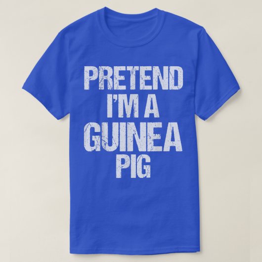Pretend I'm A Guinea Pig Costume Funny Lazy Hallow Tシャツ (デザイン正面)