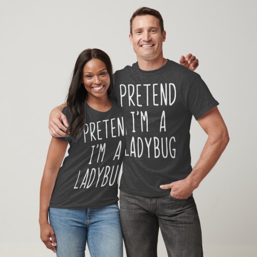 Pretend Im A Ladybug Costume Halloween Lazy Easy Tシャツ (ユニセックス)