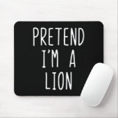 Pretend I'm A Lion Costume Halloween Funny Lazy Ad マウスパッド (マウス)