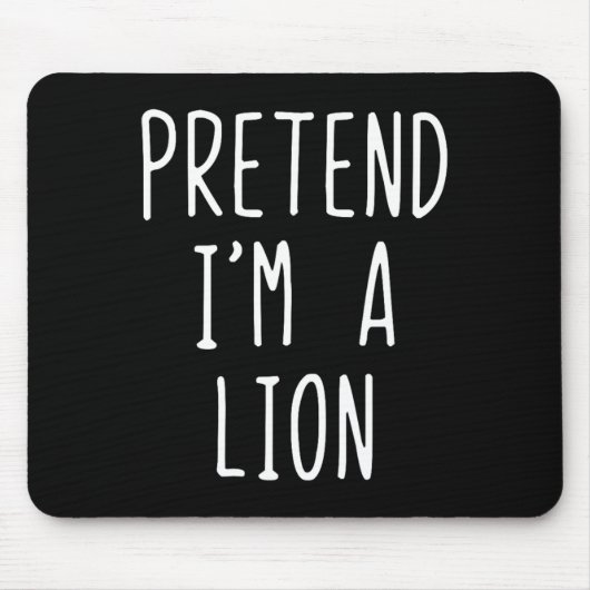 Pretend I'm A Lion Costume Halloween Funny Lazy Ad マウスパッド (正面)