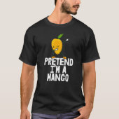 Pretend I'm A Mango Dabbing Funny Mango Fruit Love Tシャツ (正面)