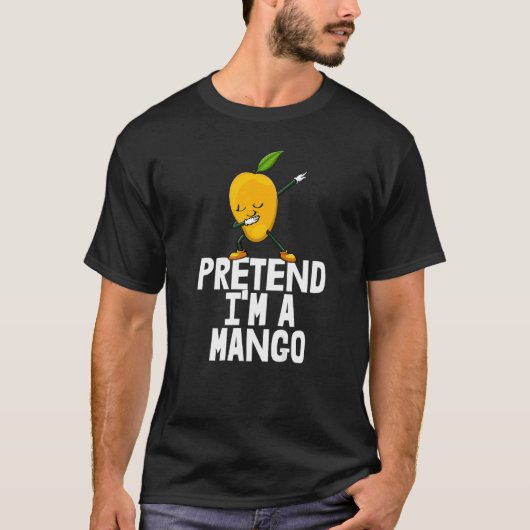 Pretend I'm A Mango Dabbing Funny Mango Fruit Love Tシャツ (正面)