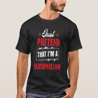 Pretend Im A Marshmallow Costume Halloween Funny Tシャツ