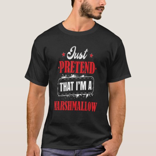 Pretend Im A Marshmallow Costume Halloween Funny Tシャツ (正面)