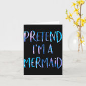 Pretend I'm A Mermaid Lazy Funny Mermaid Halloween カード (黄色い花)