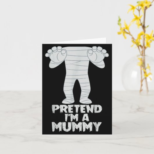 Pretend I'm A Mummy Funny Lazy Halloween Costume  カード (黄色い花)