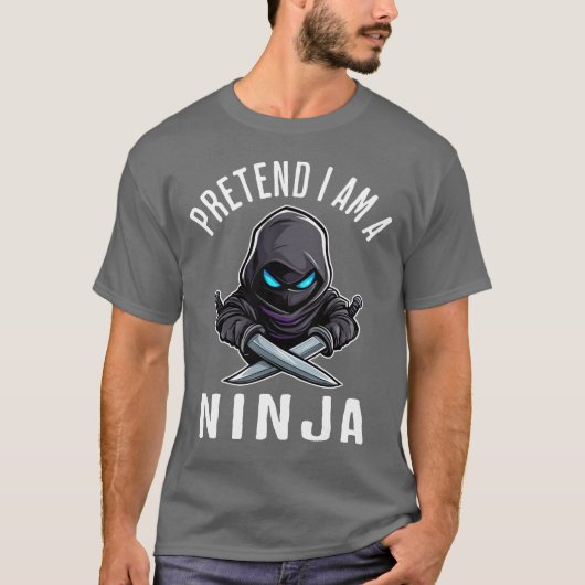 Pretend I'm A Ninja Tシャツ (正面)