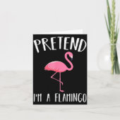 Pretend I'm A Nk Flamingo Funny Halloween Costume  カード (正面)