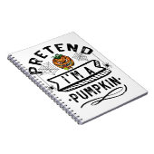 Pretend I'm A Pumpkin Funny Halloween Costume Gift ノートブック (右側)
