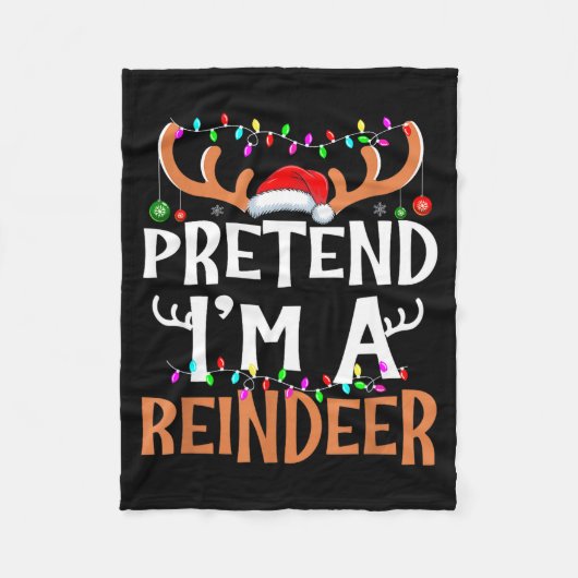 Pretend I'm A Reindeer Lazy Mens Womens Christmas  フリースブランケット (正面)