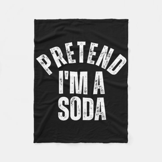 Pretend I'm A Soda Funny Lazy Halloween Costume  フリースブランケット (正面)