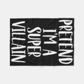 Pretend I'm A Super Villain Costume Halloween Part フリースブランケット (正面(横))