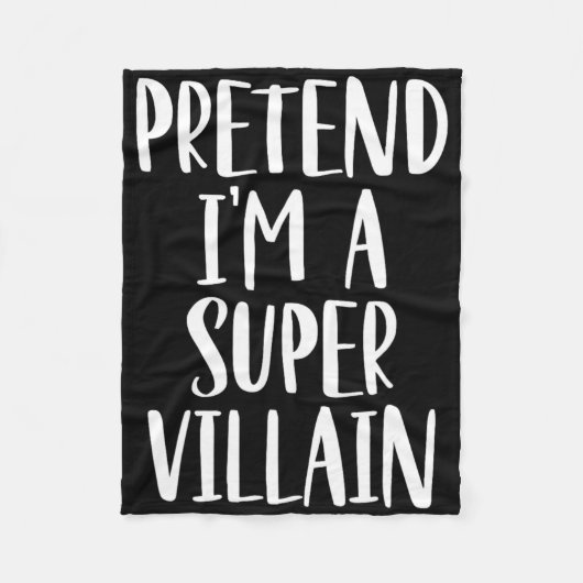 Pretend I'm A Super Villain Costume Halloween Part フリースブランケット (正面)