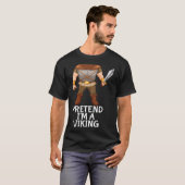 Pretend I'm A Viking Funny Lazy Halloween Costume Tシャツ (正面フル)
