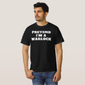 Pretend I'm a Warlock Lazy Halloween Costume Idea  Tシャツ (正面フル)