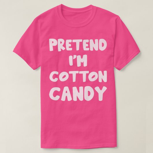 Pretend I'm Cotton Candy lazy matching Halloween C Tシャツ (デザイン正面)