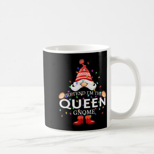 Pretend I'm The Queen Gnome Christmas Matching  コーヒーマグカップ (右)