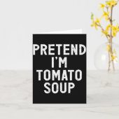 Pretend I'm Tomato Soup Halloween Costume  カード (黄色い花)