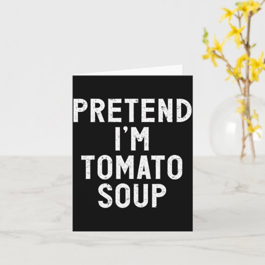 Pretend I'm Tomato Soup Halloween Costume  カード (黄色い花)