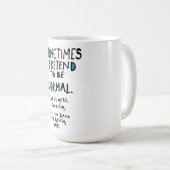 Pretend to be normal コーヒーマグカップ (正面右)