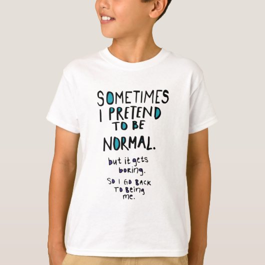 Pretend to be normal tシャツ (正面)