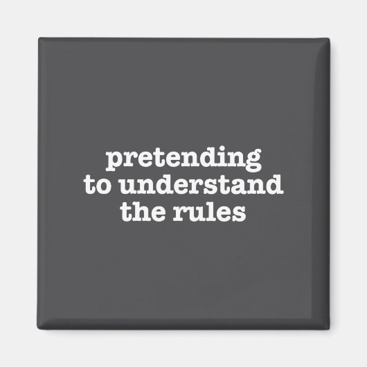 Pretending To Understand The Rules Funny Board Gam マグネット (正面)