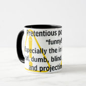 Pretentious people are "funny!"   マグカップ (正面左)