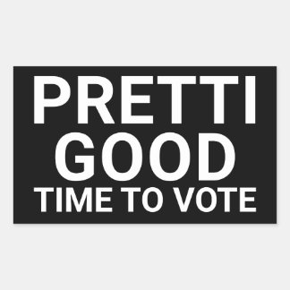 PRETTI GOOD Time To Vote Yard Sign 長方形シール