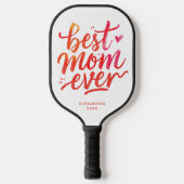 Pretty Best Mom Ever Red And White Brush Script ピックルボールラケット (正面)