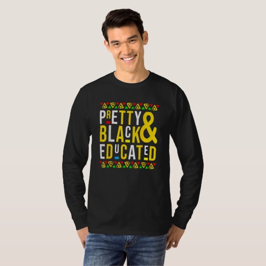 Pretty Black And Educated Black History Month Funn Tシャツ (正面フル)