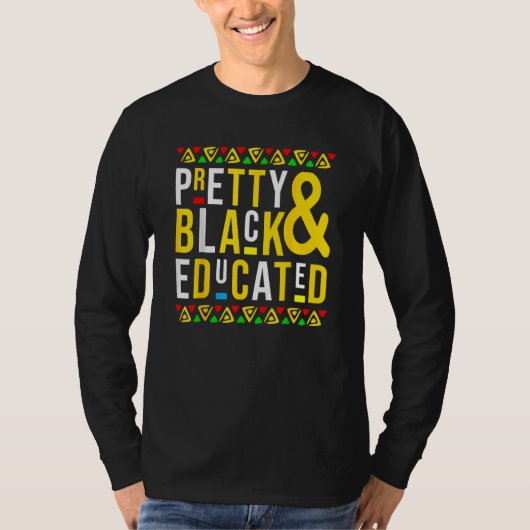 Pretty Black And Educated Black History Month Funn Tシャツ (正面)