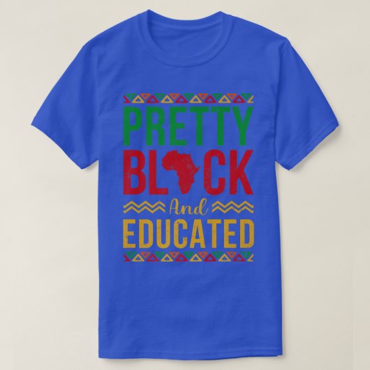 Pretty Black and Educated Black History Month Mela Tシャツ (デザイン正面)