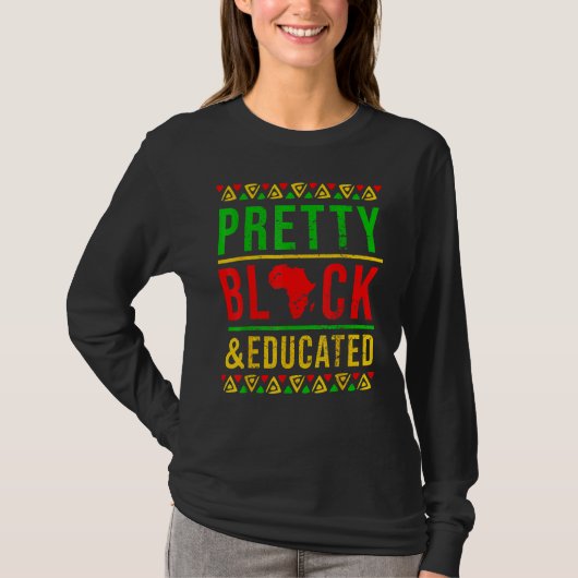 Pretty Black and Educated Black History Month Outf Tシャツ (正面)