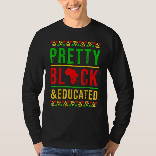 Pretty Black and Educated Black History Month Outf Tシャツ (正面)