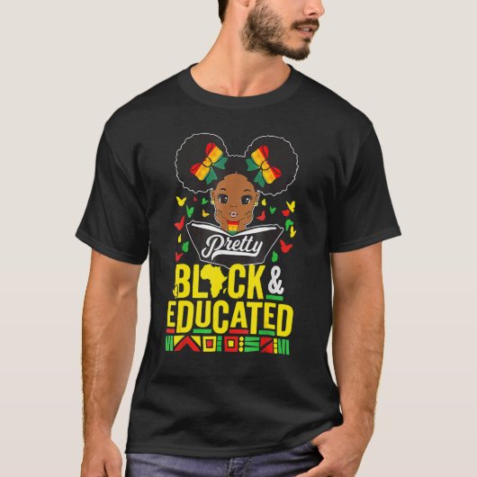 Pretty Black And Educated Black History Month Quee Tシャツ (正面)