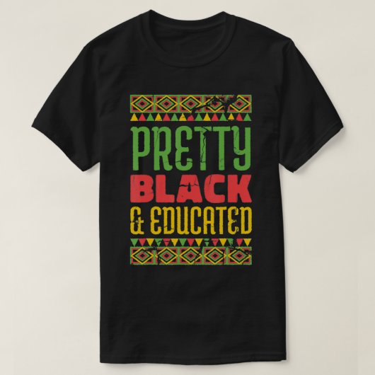 Pretty Black and Educated Black Month history Afri Tシャツ (デザイン正面)