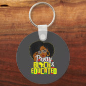 Pretty Black And Educated I Am The Strong African  キーホルダー (正面)